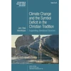 KNYGA Jan Olav Henriksen Climate Change and the Symbol Deficit in the Christian Tradition