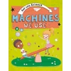 KNYGA Jane Lacey Get Into Science: Machines We Use