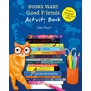 KNYGA Jane Mount Books Make Good Friends Activity Book