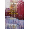 KNYGA Janet Morley Our Last Awakening