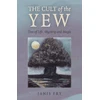 KNYGA Janis Fry Cult of the Yew, The