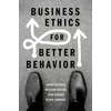 KNYGA Jason Brennan Business Ethics for Better Behavior
