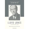KNYGA Jason C Meyer Lloyd-Jones on the Christian Life