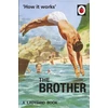 KNYGA Jason Hazeley How it Works: The Brother