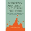 KNYGA Jason Knirck Democracy and Dissent in the Irish Free State