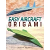 KNYGA Jayson Merrill Easy Aircraft Origami