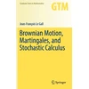 KNYGA Jean-François Le Gall Brownian Motion, Martingales, and Stochastic Calculus