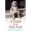 KNYGA Jean Fullerton Child of the East End
