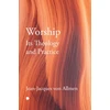 KNYGA Jean-Jacques Von Allmen Worship, Its Theology and Practice