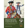 KNYGA Jean Louis Vial French Infantry during the Seven Years' War 1756-1763 Volume 2