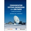 KNYGA Jean Michel Friedt Communication Systems Engineering with GNU Radio