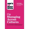 KNYGA Jeanne Brett HBR's 10 Must Reads on Managing Across Cultures (with featured article "Cultural Intelligence" by P. Christopher Earley and Elaine Mosakowski)