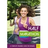 KNYGA Jeff Galloway Half Marathon: A Complete Training Guide for Women (2nd edition)