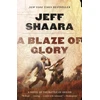 KNYGA Jeff Shaara Blaze of Glory