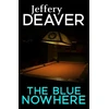 KNYGA Jeffery Deaver Mėlyna Nowhere