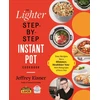 KNYGA Jeffrey Eisner The Lighter Step-By-Step Instant Pot Cookbook
