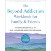 KNYGA Jeffrey Foote Beyond Addiction Workbook for Family and Friends