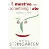 KNYGA Jeffrey Steingarten It Must've Been Something I Ate