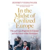 KNYGA Jeffrey Veidlinger In the Midst of Civilized Europe