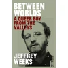 KNYGA Jeffrey Weeks Between Worlds