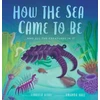 KNYGA Jennifer Berne How the Sea Came to Be