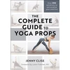 KNYGA Jennifer Clise Complete Guide to Yoga Props