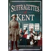 KNYGA Jennifer Godfrey Suffragettes of Kent