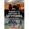 KNYGA Jennifer Johnson Pickett's Charge at Gettysburg: A Bloody Clash in the Civil War (XBooks: Total War)