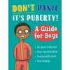 KNYGA Jennifer Naalchigar Don't Panic, It's Puberty!: A Guide for Boys