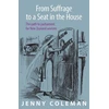 KNYGA Jenny Coleman From Suffrage to a Seat in the House