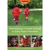 KNYGA Jenny Doyle Developing a Forest School in Early Years Provision