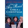 KNYGA Jenny Holmes Air Raid Girls at Christmas