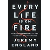 KNYGA Jeremy England Every Life Is On Fire