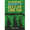 KNYGA Jeremy Lehnen Neo-Authoritarian Masculinity in Brazilian Crime Film