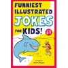 KNYGA Jeremy Nguyen Funniest Illustrated Jokes for Kids!