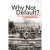 KNYGA Jerome E Roos Why Not Default?