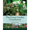 KNYGA Jerome Osentowski Forest Garden Greenhouse