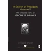 KNYGA Jerome S Bruner In Search of Pedagogy Volume II