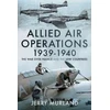 KNYGA Jerry Murland Allied Air Operations 1939 1940