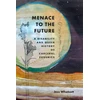 KNYGA Jess Whatcott Menace to the Future