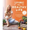 KNYGA Jessica Sepel Living the Healthy Life