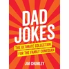KNYGA Jim Chumley Dad Jokes, The Ultimate Collection for the Family Comedian
