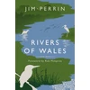 KNYGA Jim Perrin Rivers of Wales