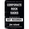 KNYGA Jim Ruland Corporate Rock Sucks