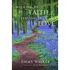 KNYGA Jimmy Walker Walking by Faith, Serving in Love