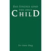 KNYGA Jo Ann Ong Das Einzige Kind / The Only Child
