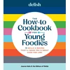 KNYGA Joanna Saltz Delish The How-To Cookbook for Young Foodies