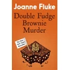 KNYGA Joanne Fluke Double Fudge Brownie Murder (Hannah Swensen Mysteries, Book 18)