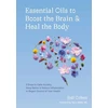 KNYGA Jodi Cohen Essential Oils to Boost the Brain and the Body