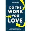 KNYGA Joe Barnes Do The Work You Love